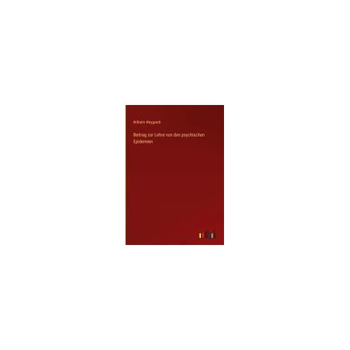 Beitrag Zur Lehre Von Den Psychischen Epidemien