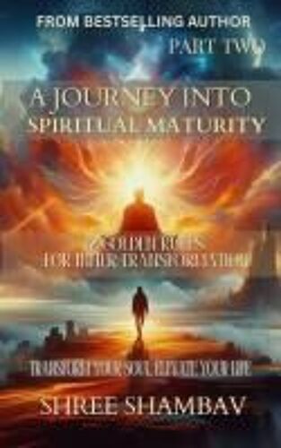 A Journey Into Spiritual Maturity