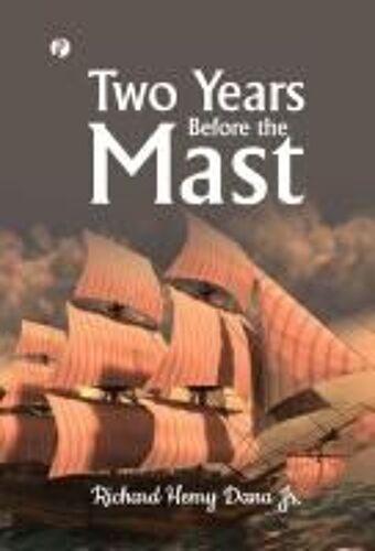 Two Years Before The Mast