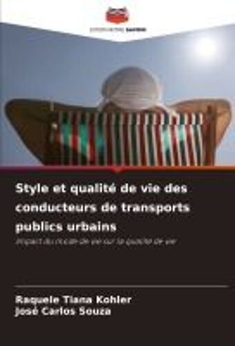 Style Et Qualité De Vie Des Conducteurs De Transports Publics Urbains
