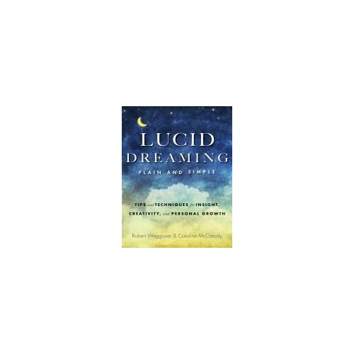 Lucid Dreaming, Plain And Simple
