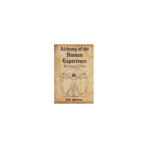 Alchemy Of The Human Experience