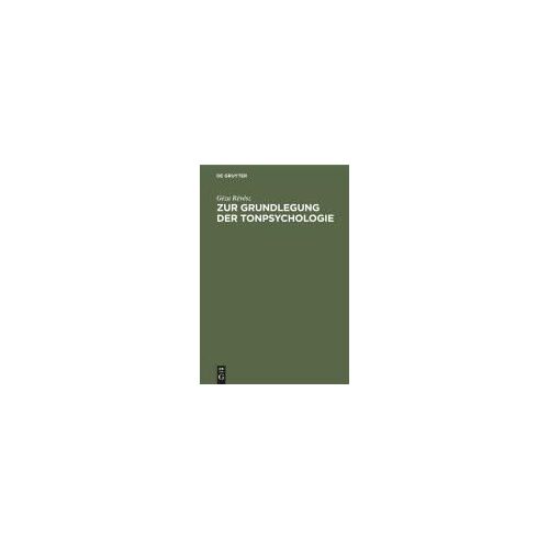 Zur Grundlegung Der Tonpsychologie
