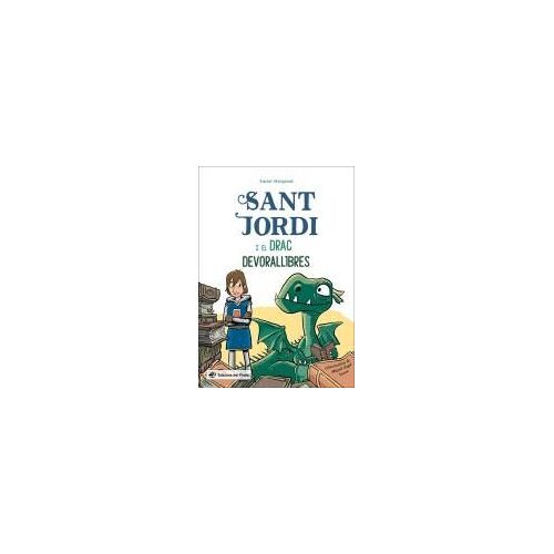 Sant Jordi I El Drac Devorallibres : La Llegenda De Sant Jordi Més Divertida