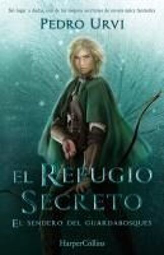 El Refugio Secreto (El Sendero Del Guardabosques, Libro 5)
