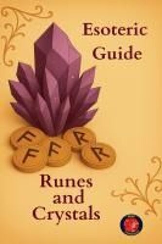 Esoteric Guide Runes And Crystals