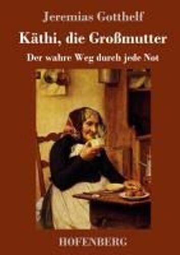 Käthi, Die Großmutter