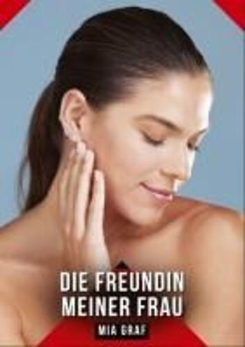 Die Freundin Meiner Frau