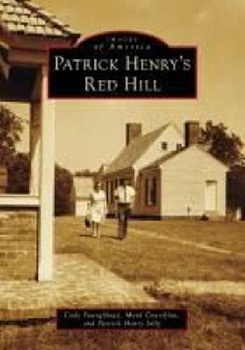 Patrick Henry's Red Hill