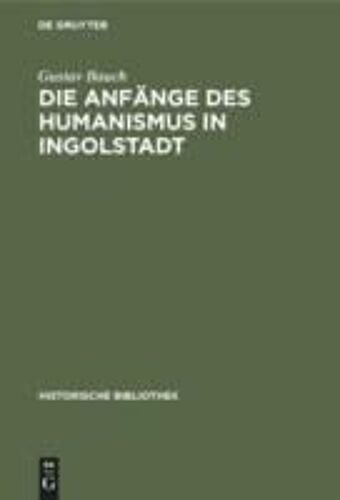 Die Anfänge Des Humanismus In Ingolstadt