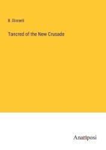 Tancred Of The New Crusade