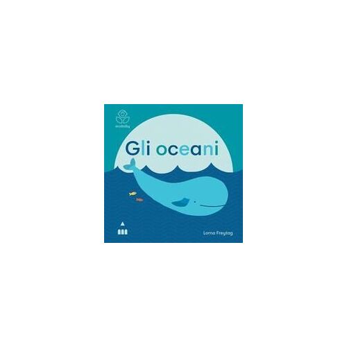 Gli Oceani. Ecobaby