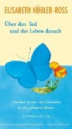 Über Den Tod Und Das Leben Danach