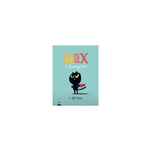 Max Il Coraggioso