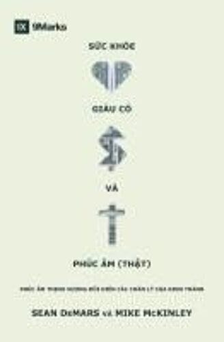 S¿C Kh¿E, Giàu Có Và Phúc Âm (Th¿T)