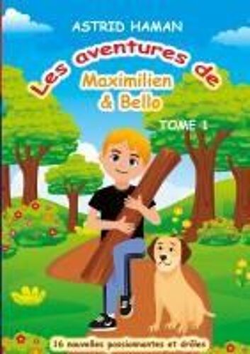 Les Aventures Maximilien & Bello