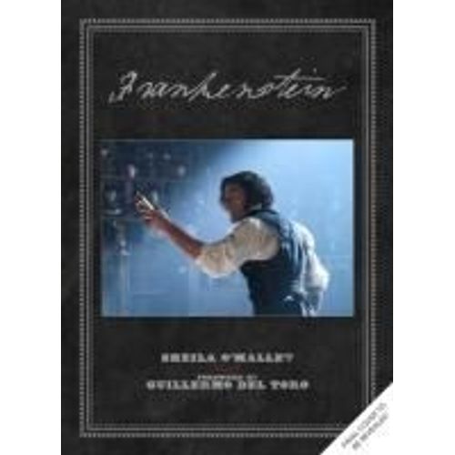 Frankenstein: Written And Directed By Guillermo Del Toro