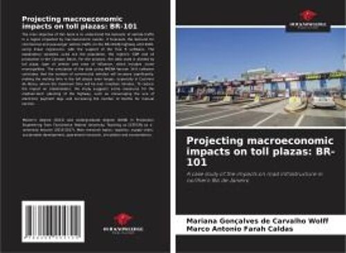 Projecting Macroeconomic Impacts On Toll Plazas: Br-101