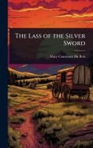 The Lass Of The Silver Sword