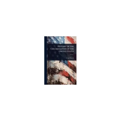 History Of The Colonization Of The United States