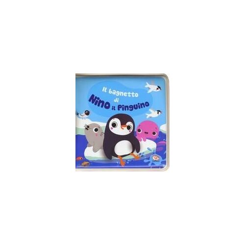 Il Bagnetto Di Nino Il Pinguino. Impermealibri