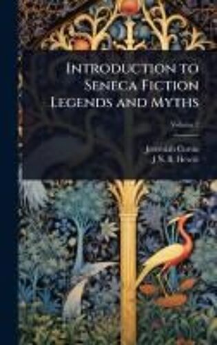 Introduction To Seneca Fiction Legends And Myths