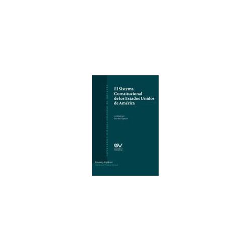 El Sistema Constitucional De Los Estados Unidos De América