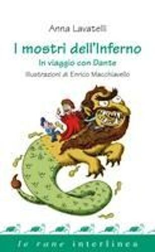 I Mostri Dell'inferno. In Viaggio Con Dante