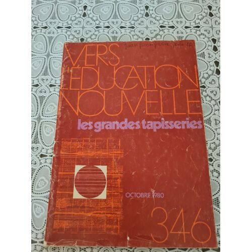 Vers L Education Nouvelle Les Grandes Tapisseries