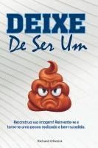 Deixe De Ser Um