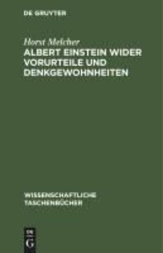 Albert Einstein Wider Vorurteile Und Denkgewohnheiten