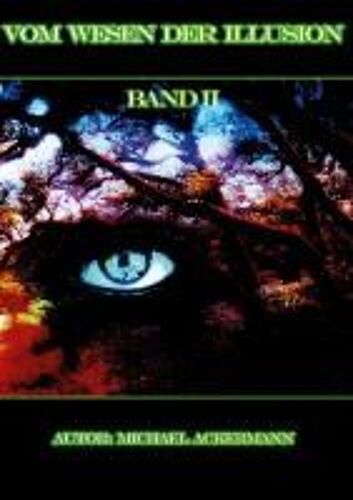 Vom Wesen Der Illusion 2