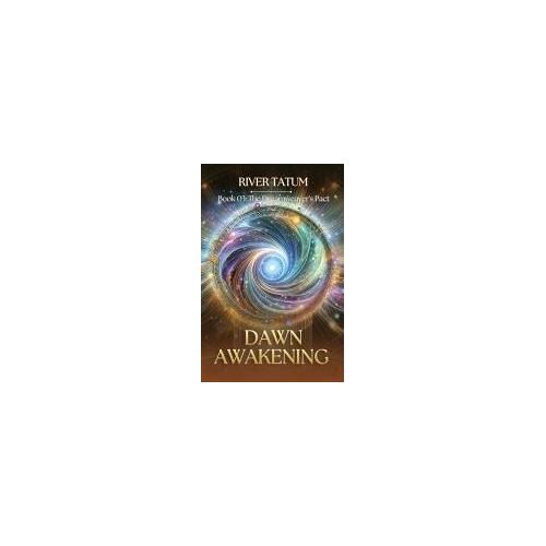 Dawn Awakening (The Dreamweaver's Pact)