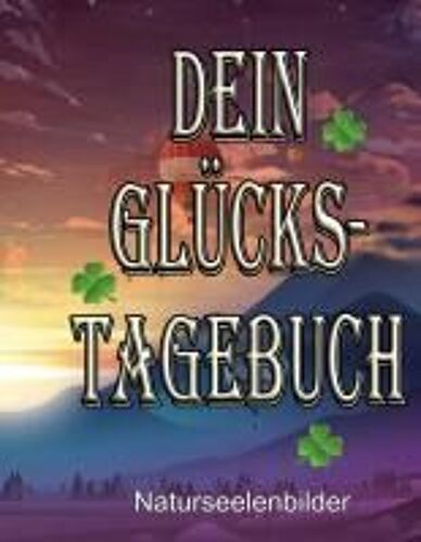 Dein Glückstagebuch
