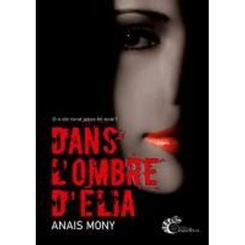 Dans L'ombre D'élia