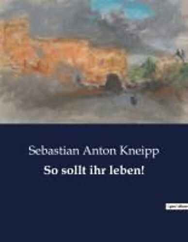 So Sollt Ihr Leben!
