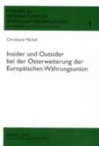 Insider Und Outsider Bei Der Osterweiterung Der Europäischen Währungsunion