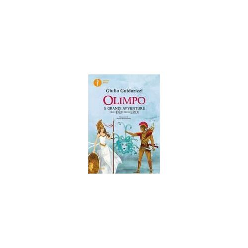 Olimpo. Le Grandi Avventure Degli Dèi E Degli Eroi