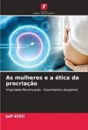 As Mulheres E A Ética Da Procriação