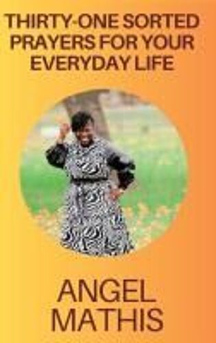 Thirty One Sorted Prayers For Your Everyday Life