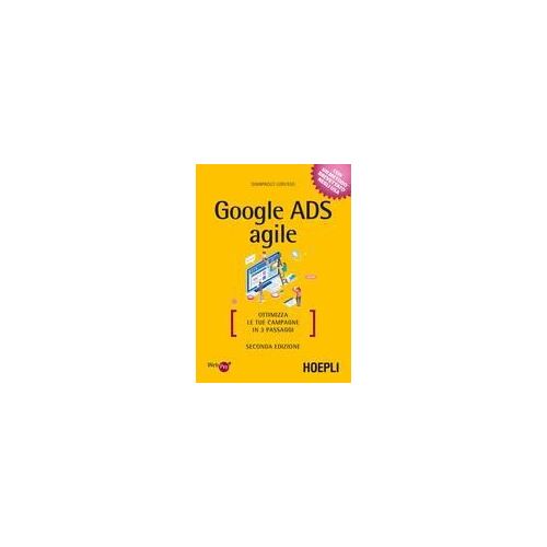 Google Ads Agile. Ottimizza Le Tue Campagne In 3 Passaggi