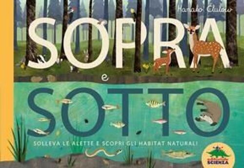 Sopra E Sotto. Solleva Le Alette E Scopri Gli Habitat Naturali