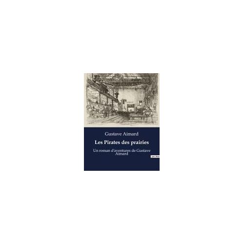 Les Pirates Des Prairies