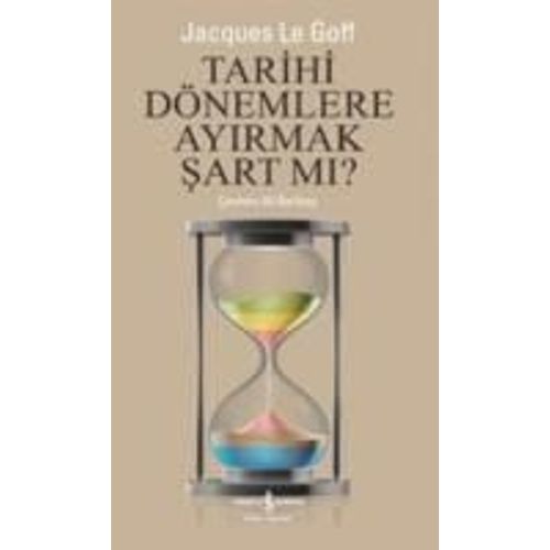 Tarihi Dönemlere Ayirmak Sart Mi