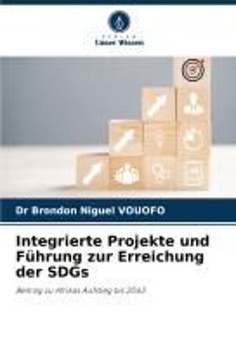 Integrierte Projekte Und Führung Zur Erreichung Der Sdgs