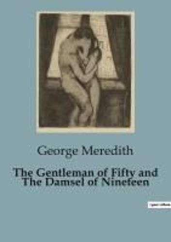 The Gentleman Of Fifty And The Damsel Of Nineteen