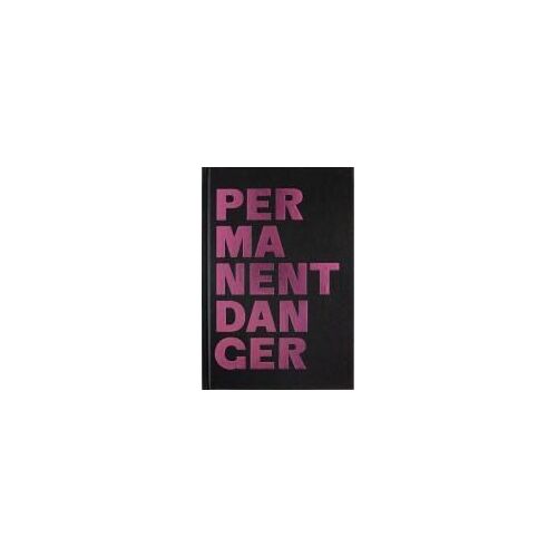 Permanent Danger Danger Permanent