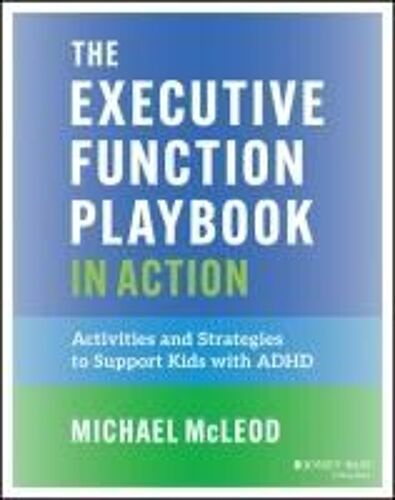The Executive Function Playbook In Action
