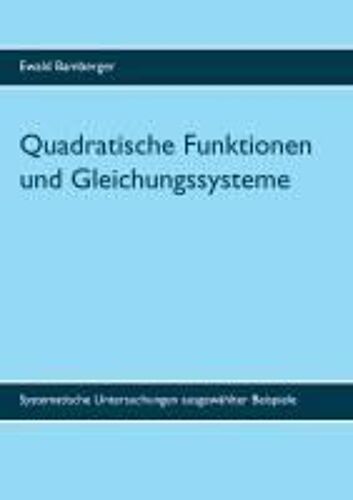 Quadratische Funktionen Und Gleichungssysteme