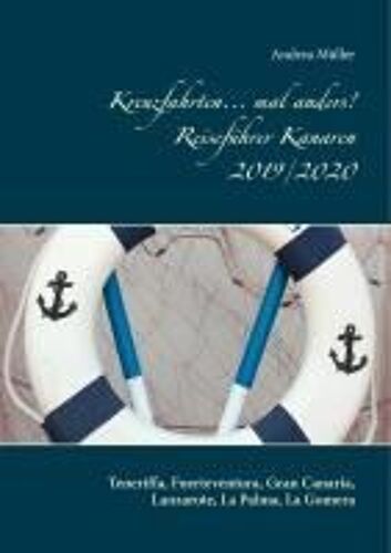Kreuzfahrten... Mal Anders! Reiseführer Kanaren 2019/2020
